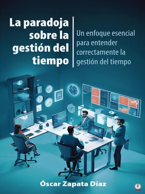 cover image of La paradoja sobre la gestión del tiempo